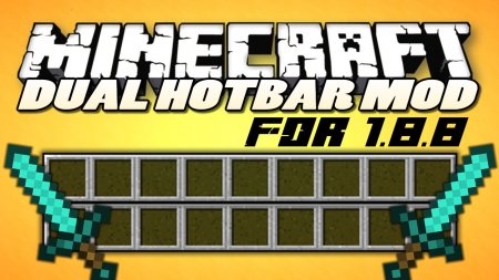 Мод Dual Hotbars для Minecraft 1.8.8