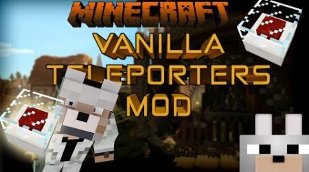 Мод Vanilla-Inspired Teleporters для Minecraft 1.8.8