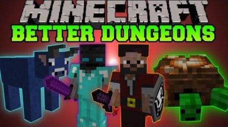 Мод Better Dungeons для Minecraft 1.7.10