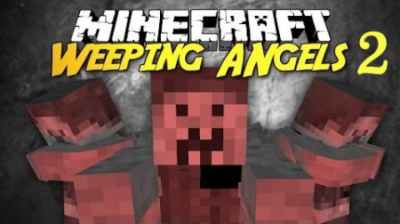 Мод Weeping Angels 2 для Minecraft 1.7.10
