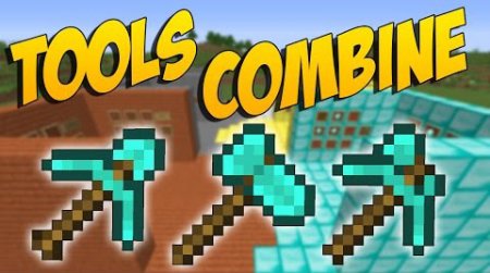Мод Tools Combine для Minecraft 1.7.10
