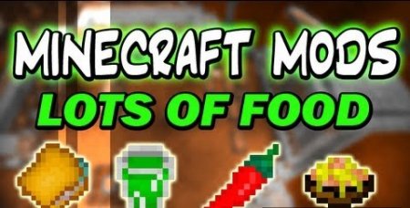 Мод Lots of Food для Minecraft 1.10.2